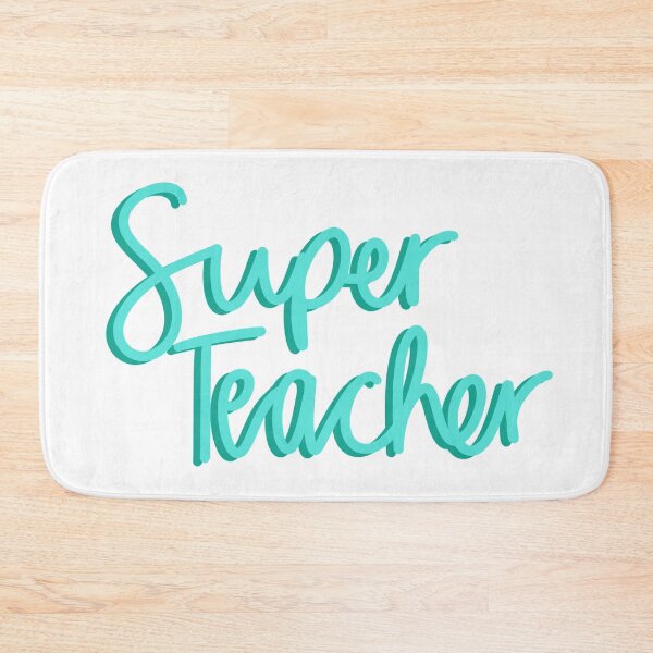 Item preview, Super Teacher in Teal designed and sold by passionatelyem.