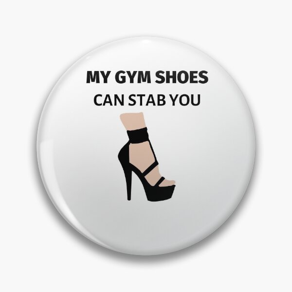 Item preview, My Gym Shoes Can Stab You designed and sold by LifeSimpliCity.