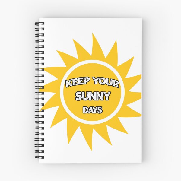 Item preview, Keep your sunny days designed and sold by Ras-man93.