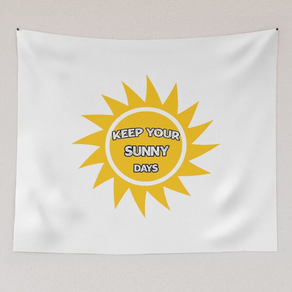 Item preview, Keep your sunny days designed and sold by Ras-man93.