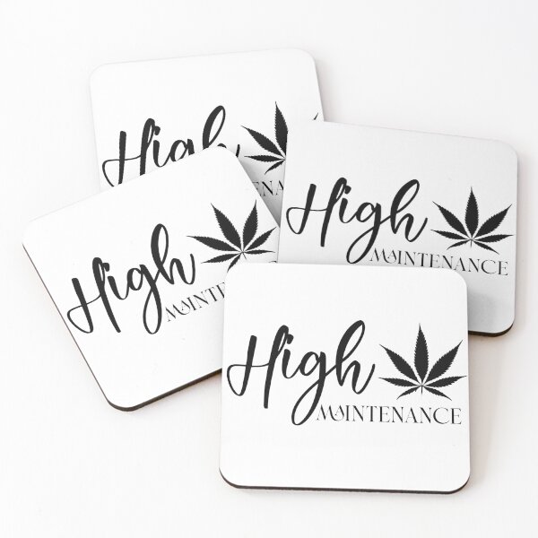 Item preview, High maintenance  designed and sold by TLO21.