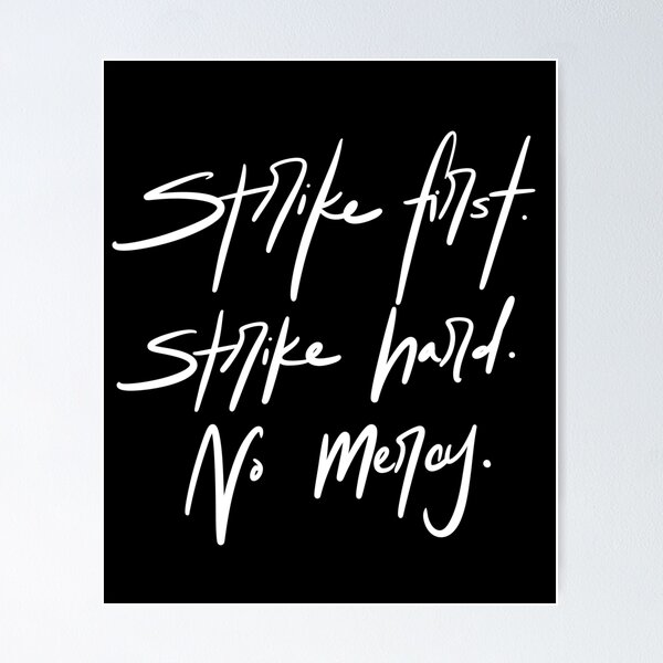 Item preview, Strike first strike hard no mercy karate saying designed and sold by Cedarrue.
