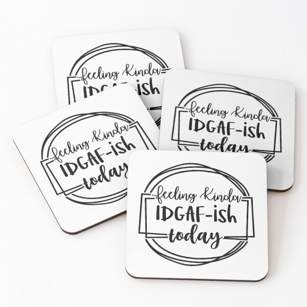 Item preview, Feeling kinda IDGAF-ish today designed and sold by SasKloset.