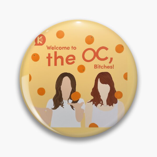 Item preview, Welcome to The OC, Bitches! Podcast designed and sold by FandomByCamilla.