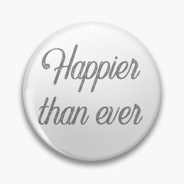 Item preview, Happier than ever  designed and sold by ICRainbowMoons.