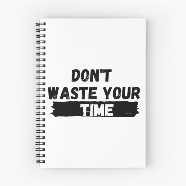 Item preview, Don't waste your Time. designed and sold by Hab2.