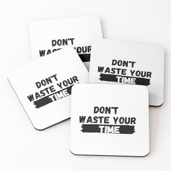 Item preview, Don't waste your Time. designed and sold by Hab2.