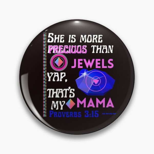 Item preview, She is precious more than jewels,happy mothers day,Proverbs 3:15 designed and sold by Mammanation.