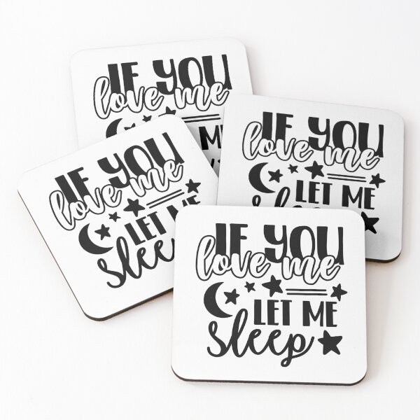 Item preview, If you love me, let me sleep designed and sold by SasKloset.