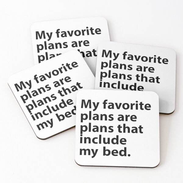 Item preview, My Favorite Plans Are Plans That Include My Bed. designed and sold by JirfHend.