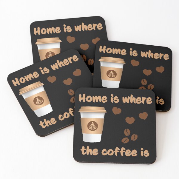 Item preview, Home Is Where The Coffee Is designed and sold by geminivibe.