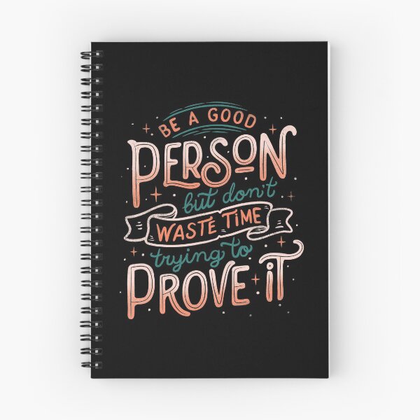 Item preview, Be a Good Person But Don't Waste Time Trying To Prove It designed and sold by Tobe Fonseca®.