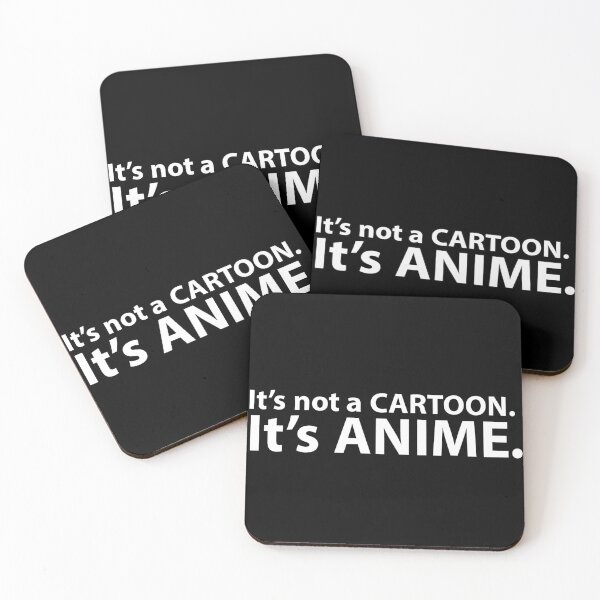 Item preview,  Its Not A Cartoon Its Anime designed and sold by JirfHend.