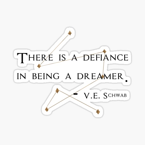 Item preview, The Invisible Life of Addie LaRue “There is a defiance in being a dreamer” designed and sold by PricklyPoppy.