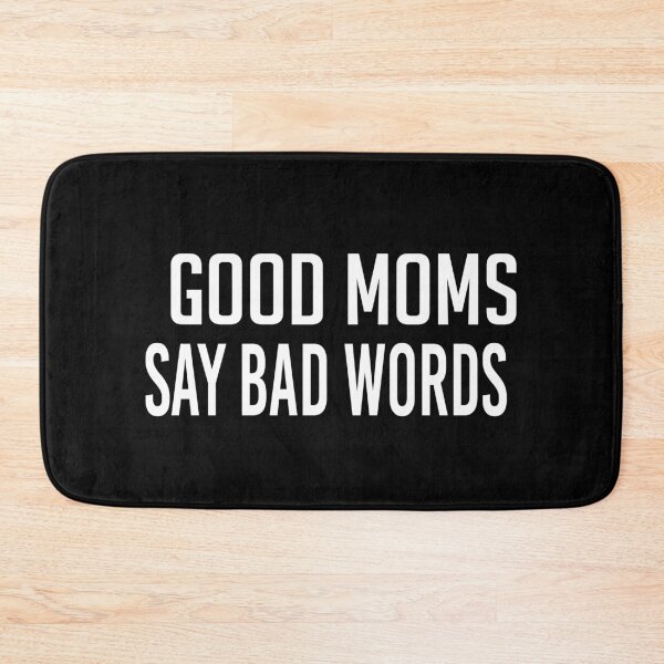 Item preview, Good Moms Say Bad Word Tee - Unisex Womens Funny Shirt -Womens Fitness Shirt - Funny Mom Tops - Womens Funny Tees - Womens Tops designed and sold by Noui Barka.