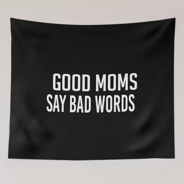 Item preview, Good Moms Say Bad Word Tee - Unisex Womens Funny Shirt -Womens Fitness Shirt - Funny Mom Tops - Womens Funny Tees - Womens Tops designed and sold by Noui Barka.