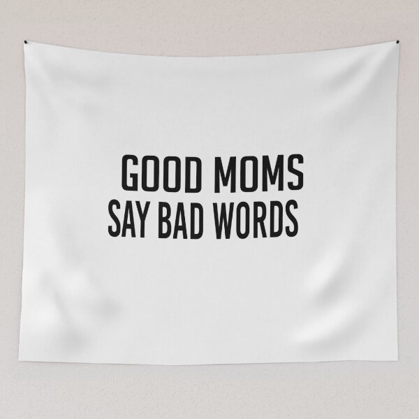 Item preview, Good Moms Say Bad Word Tee - Unisex Womens Funny Shirt -Womens Fitness Shirt - Funny Mom Tops - Womens Funny Tees - Womens Tops designed and sold by Noui Barka.