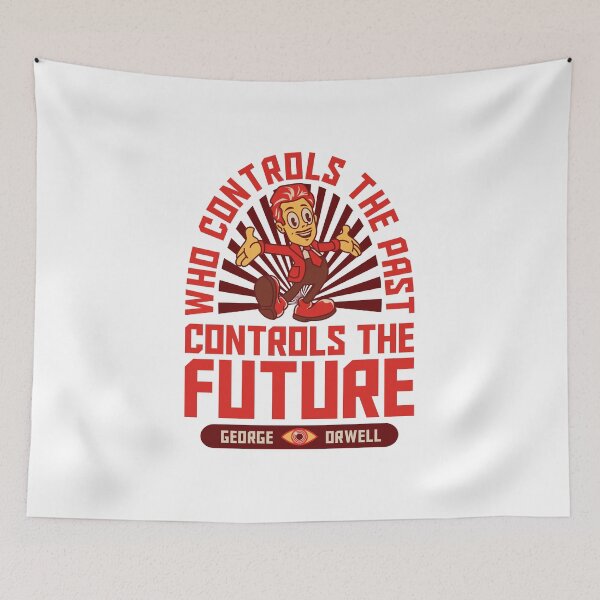 Item preview, Who Controls the Past Controls the Future x George Orwell designed and sold by kuezart.