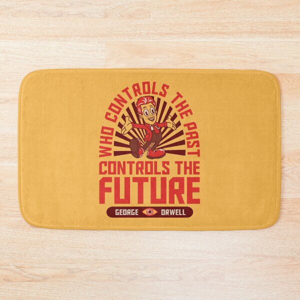 Item preview, Who Controls the Past Controls the Future x George Orwell designed and sold by kuezart.