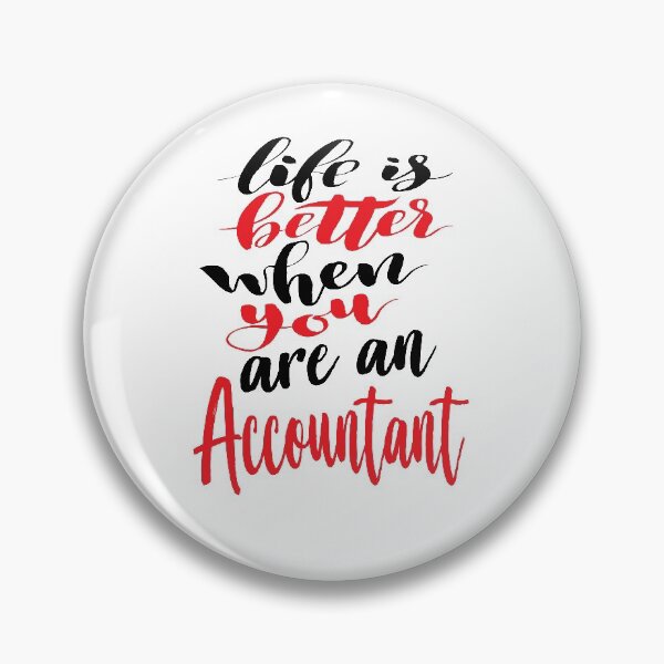 Item preview, Life is Better When You Are An Accountant designed and sold by FiveNiches.