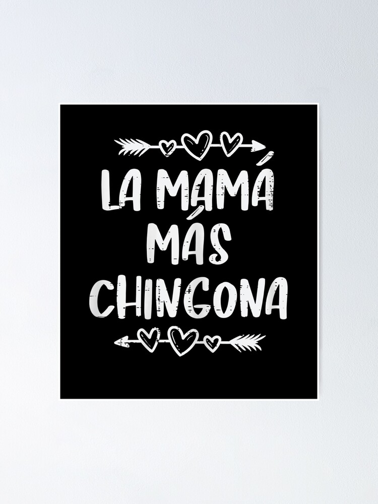 Womens La Mama Mas Chingona Cute Heart Spanish Mom Womens Gifts