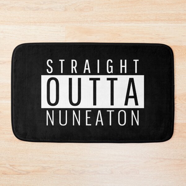 Item preview, Straight Outta Nuneaton Warwickshire  designed and sold by Teelogic.