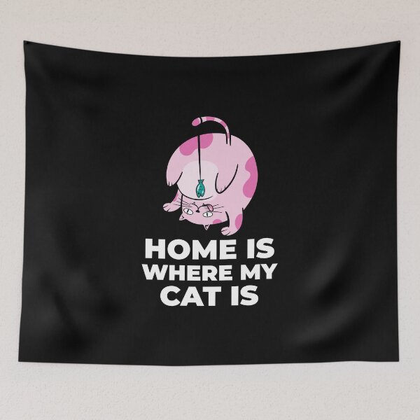 Item preview, Home Is where My cat is  designed and sold by ZachTheDesigner.