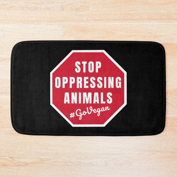 Item preview, Stop Oppressing Animals | Go Vegan | Animal Rights | Veganism | Activism designed and sold by EarlessPierre.