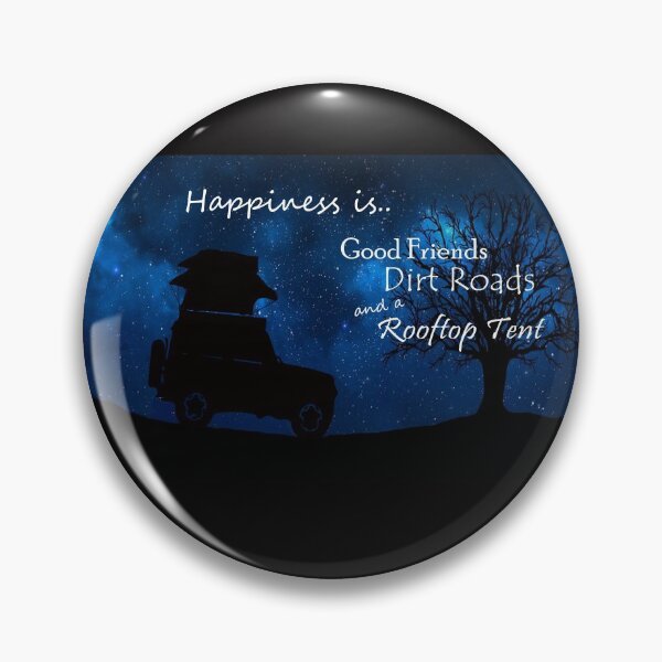 Item preview, Happiness is...Good Friends, Dirt Roads and a Rooftop Tent! designed and sold by MountMercantile.