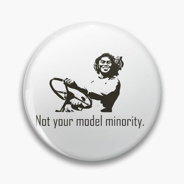 Item preview, Not Your Model Minority! designed and sold by J0TEE.