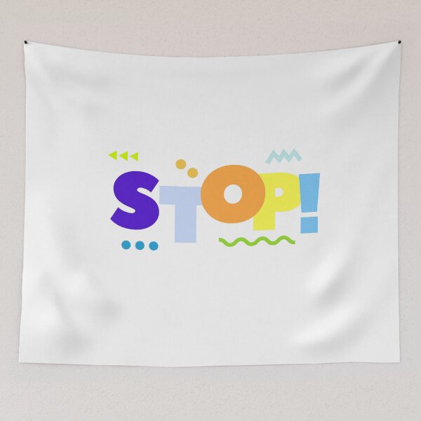 Item preview, Stop! designed and sold by Downneees.