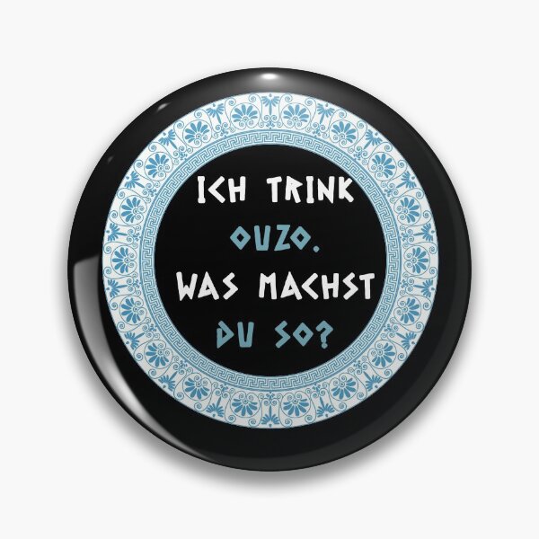Item preview, I drink ouzo, what are you doing? Ouzo, Greece, Fun designed and sold by ThommyBLN.