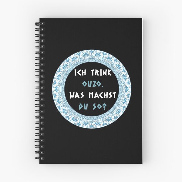 Item preview, I drink ouzo, what are you doing? Ouzo, Greece, Fun designed and sold by ThommyBLN.