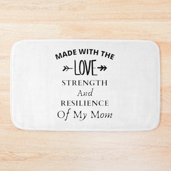 Item preview, Made With The Love Strength And Resilience of My Mom - Super Mom designed and sold by shellagrash.