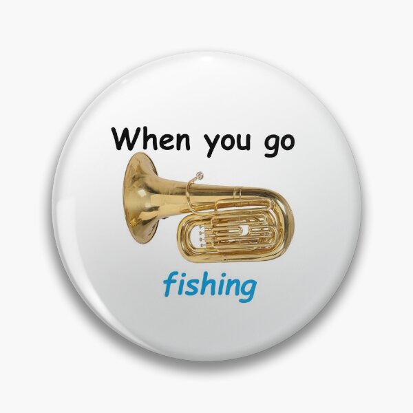 Item preview, When you go fishing designed and sold by RoamingPandas.