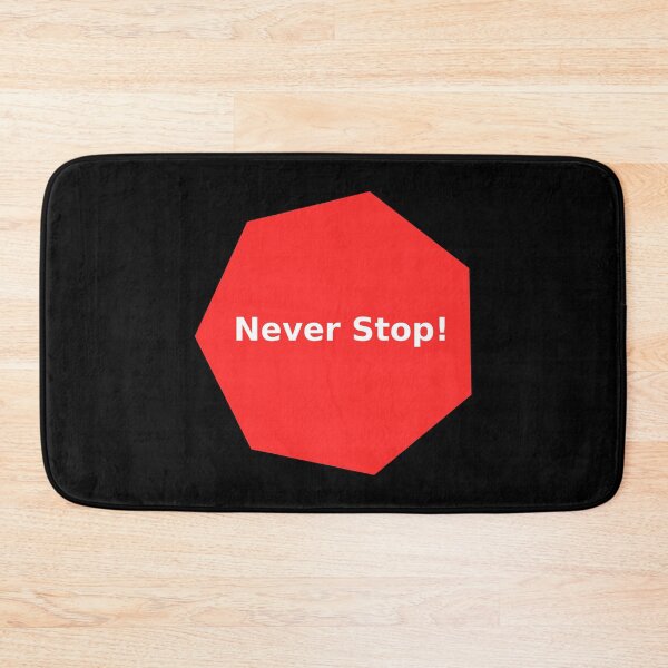 Item preview, Never stop! designed and sold by warjun11.