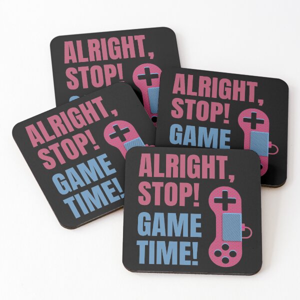 Item preview, Alright, Stop! Game Time! designed and sold by Legit Hooligan.