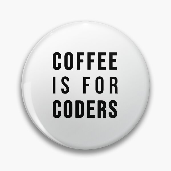 Item preview, Coffee is for coders designed and sold by TopsellerShirts.