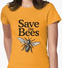 Save The Bees Beekeeper Quote Design Women's Fitted T-Shirt