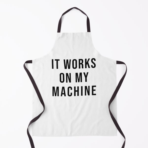 Item preview, It works on my machine designed and sold by TopsellerShirts.