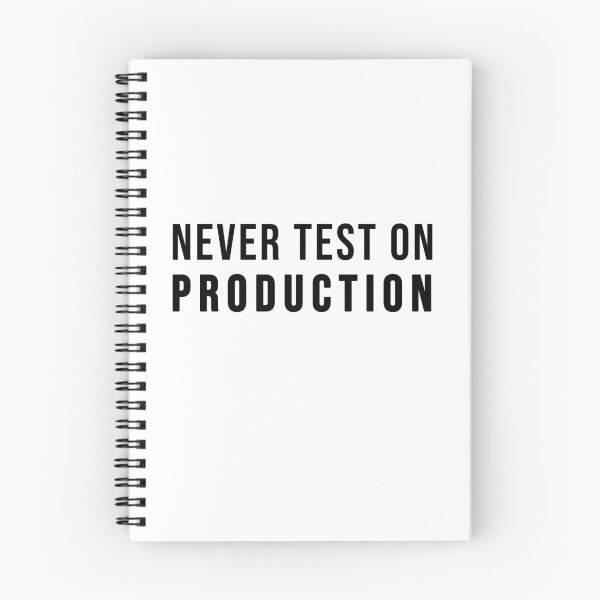 Item preview, Never test on production designed and sold by TopsellerShirts.