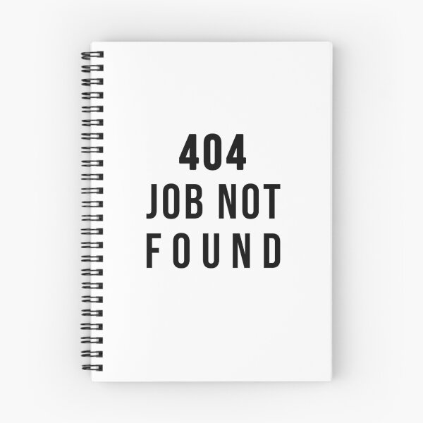 Aperçu de l'œuvre 404 - Emploi non trouvé créée et vendue par TopsellerShirts.