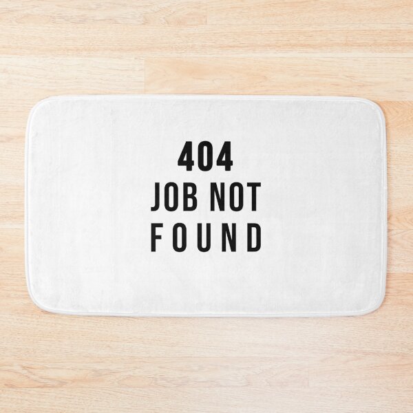 Item preview, 404 - Job not found designed and sold by TopsellerShirts.
