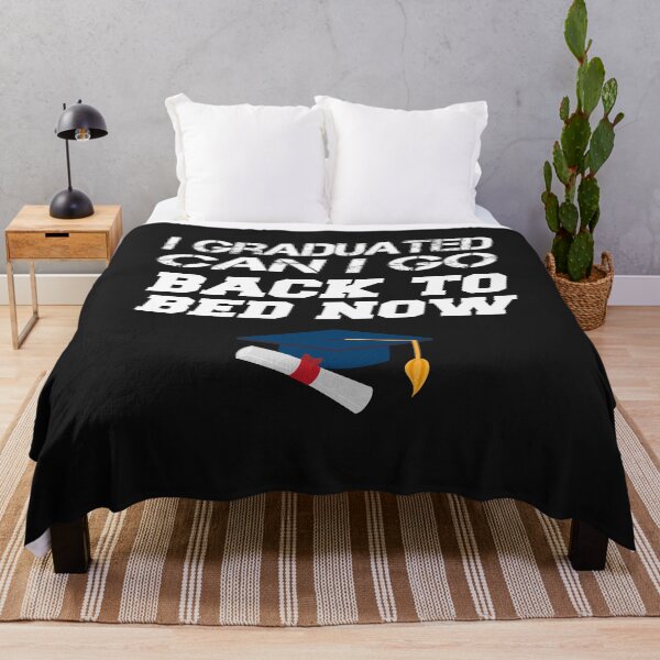 Item preview, i graduated can i go back to bed now designed and sold by justbejoker.