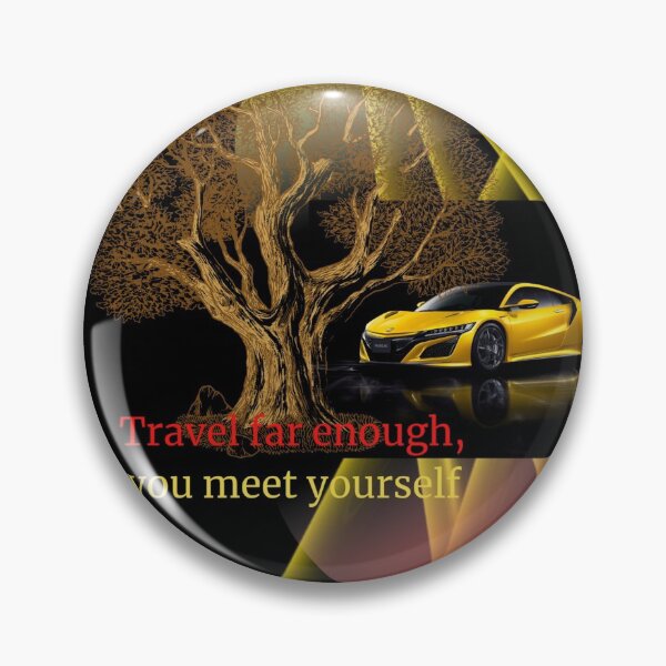 Item preview, Travel far enough, you meet yourself  designed and sold by BLISS-SV.