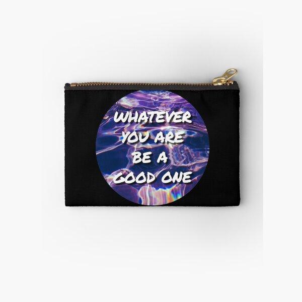 Item preview, Whatever You Are Be A Good One designed and sold by Sour Soul.