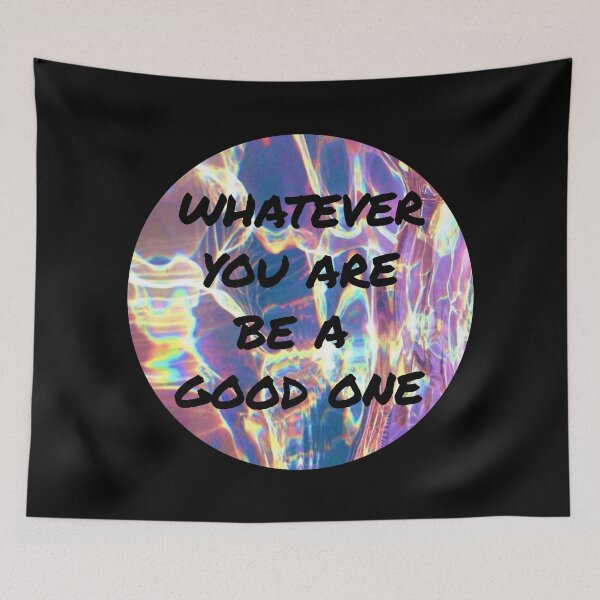 Item preview, Whatever You Are Be A Good One Inspirational designed and sold by Sour Soul.