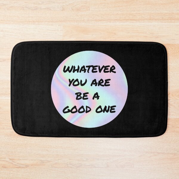 Item preview, Whatever You Are Be A Good One Motivation designed and sold by Sour Soul.