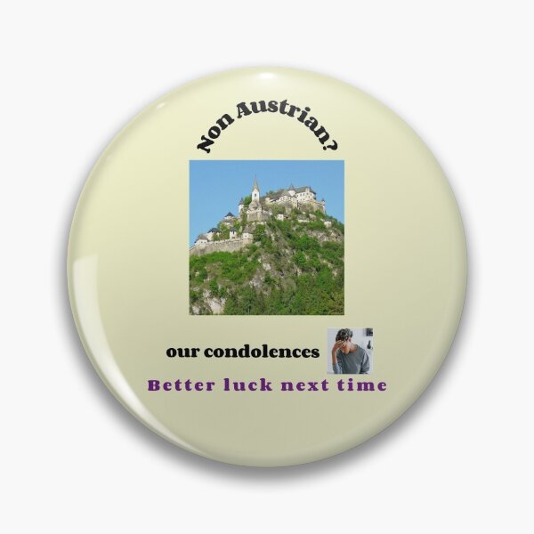 Item preview, "Condolences to non Austrians"  (black text) designed and sold by skoumpourdides.