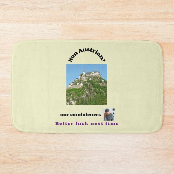 Item preview, "Condolences to non Austrians"  (black text) designed and sold by skoumpourdides.